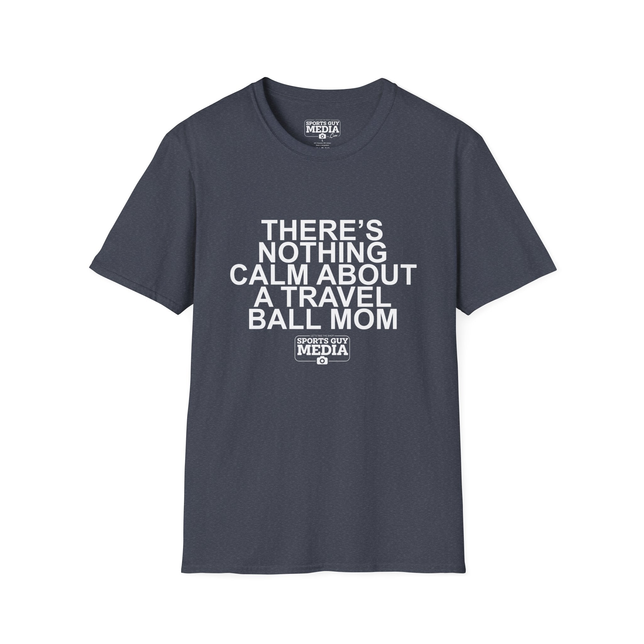 There's Nothing Calm About a Travel Ball Mom T-Shirt