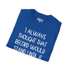 Yogi Berra THOUGHT THAT RECORD WOULD STAND T-Shirt