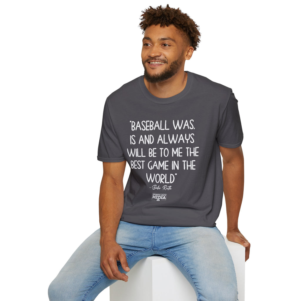 Babe Ruth BEST GAME IN THE WORLD T-Shirt
