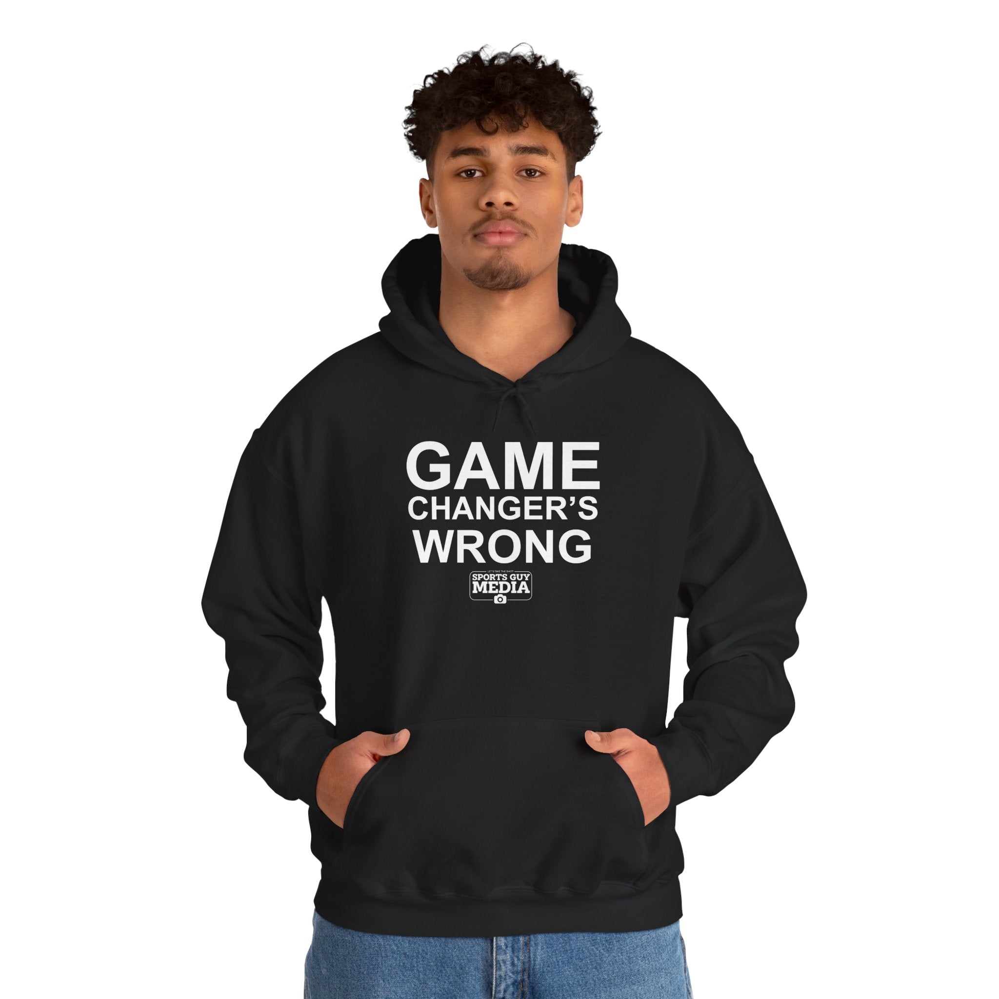 GAME CHANGER'S WRONG! Hoodie