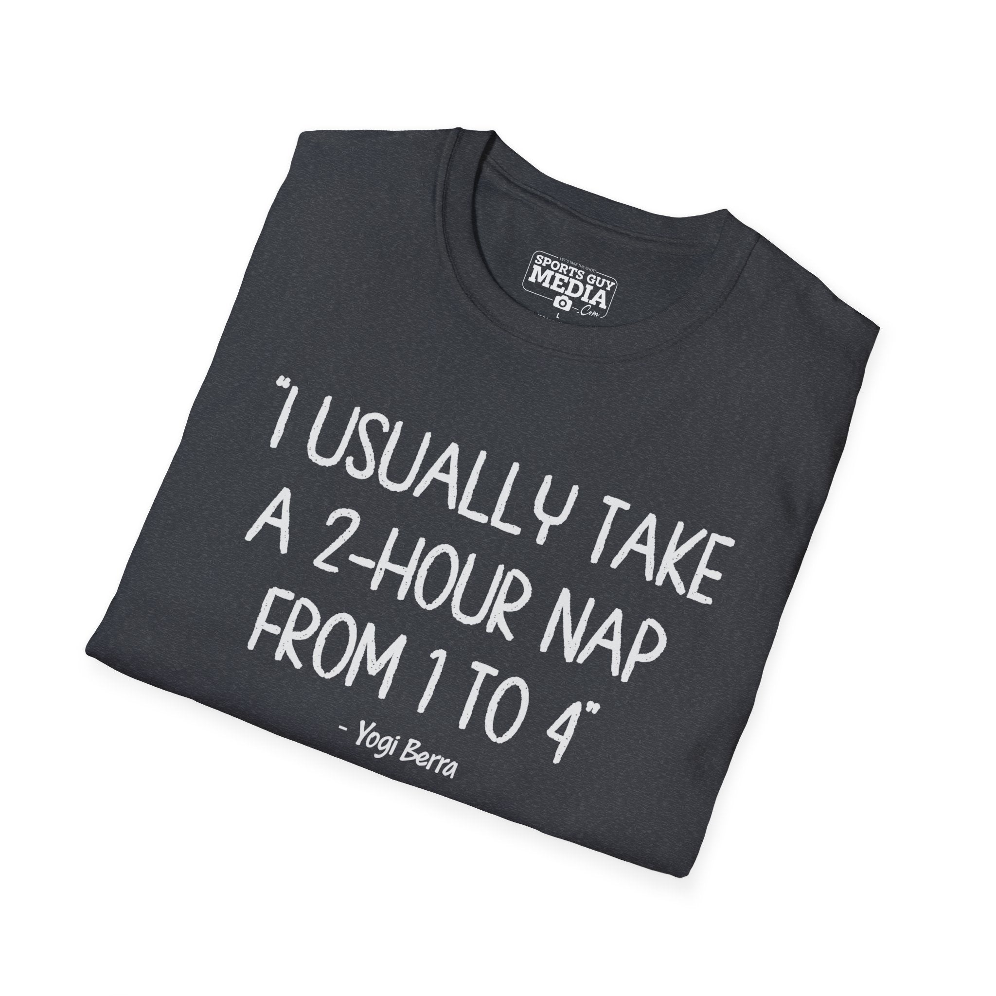 Yogi Berra 2 HOUR NAP T-Shirt