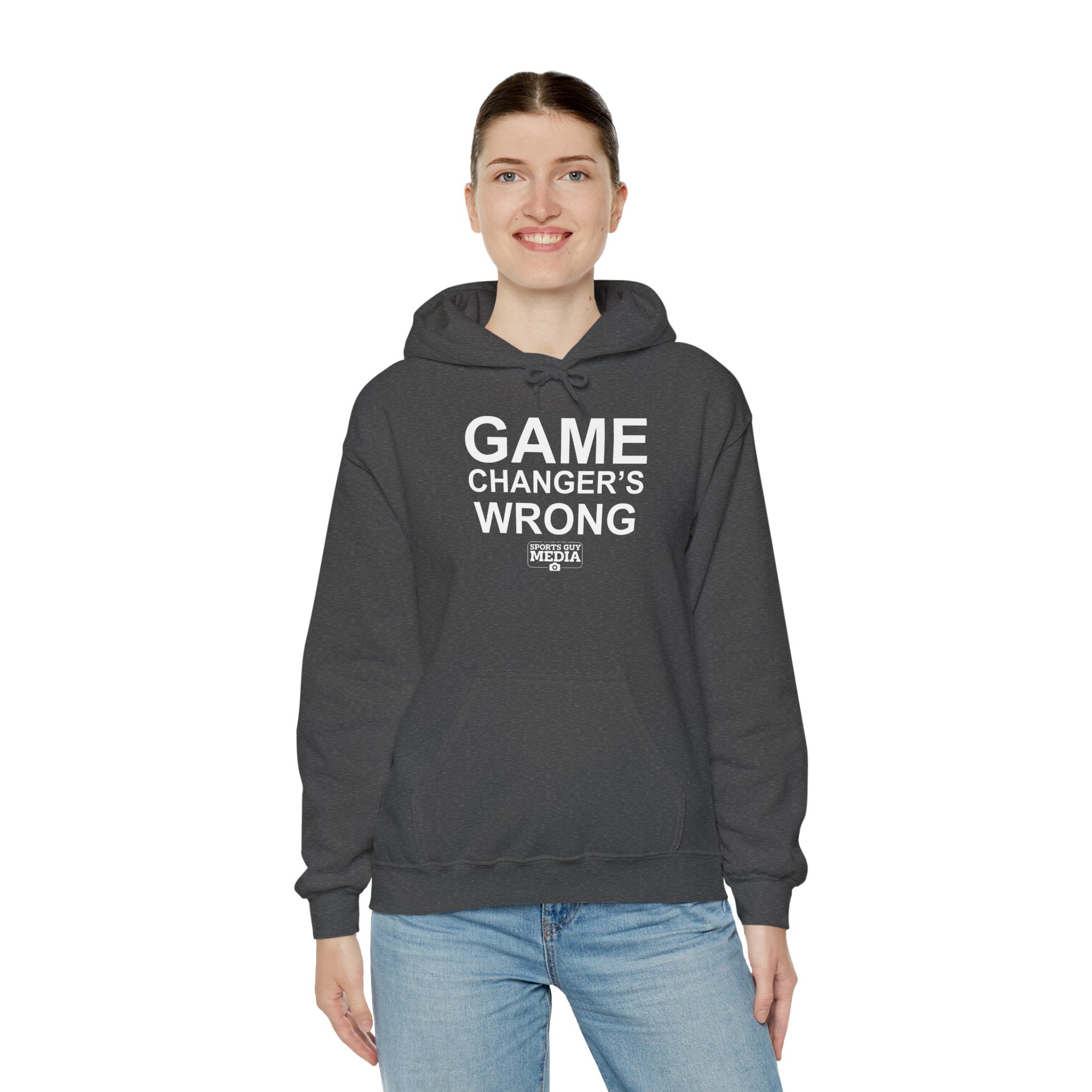 GAME CHANGER'S WRONG! Hoodie