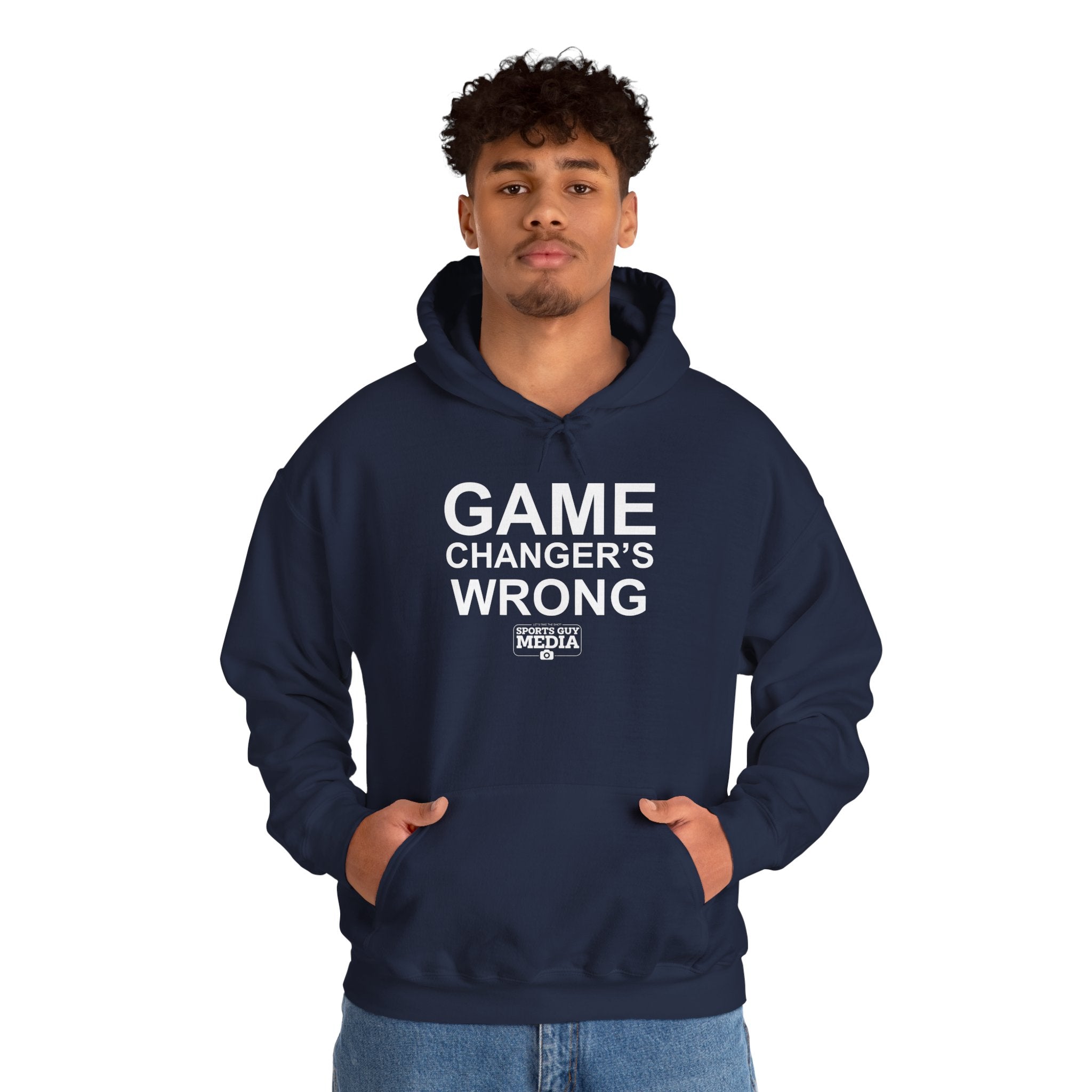 GAME CHANGER'S WRONG! Hoodie