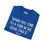Yogi Berra FORK IN THE ROAD T-Shirt