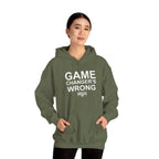 GAME CHANGER'S WRONG! Hoodie