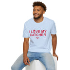 I LOVE MY CATCHER T-Shirt