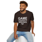 Game Changer's Wrong T-Shirt
