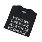 Babe Ruth BEST GAME IN THE WORLD T-Shirt