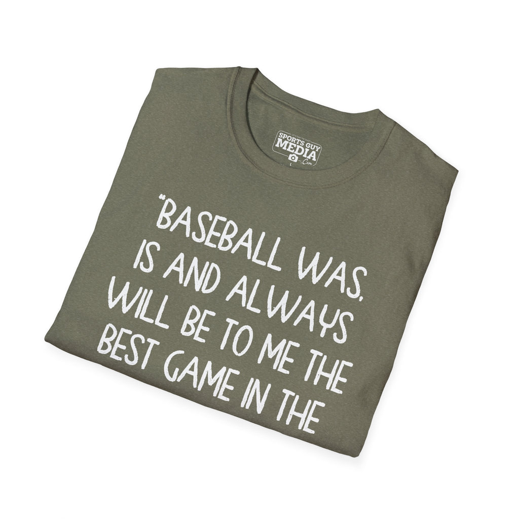 Babe Ruth BEST GAME IN THE WORLD T-Shirt
