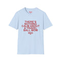 There's Nothing Calm About a Travel Ball Mom T-Shirt