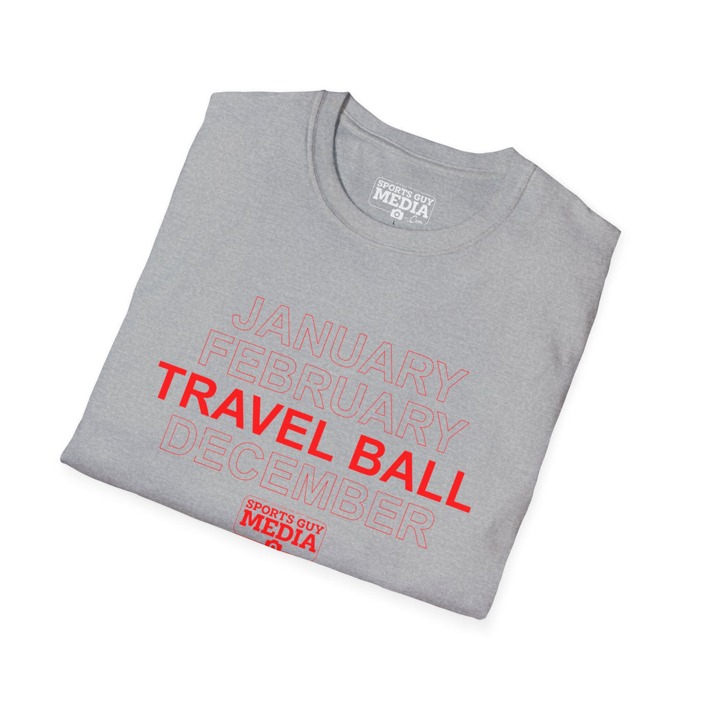 January February TRAVEL BALL December T-Shirt