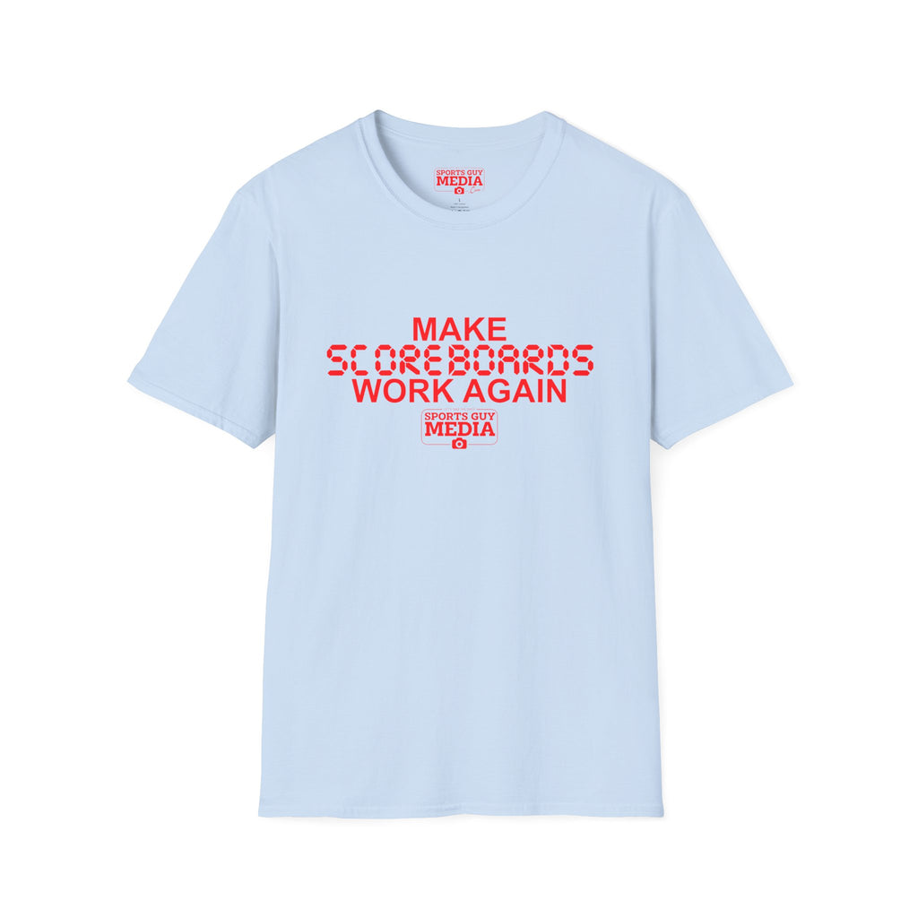 MAKE SCOREBOARDS WORK AGAIN T-Shirt