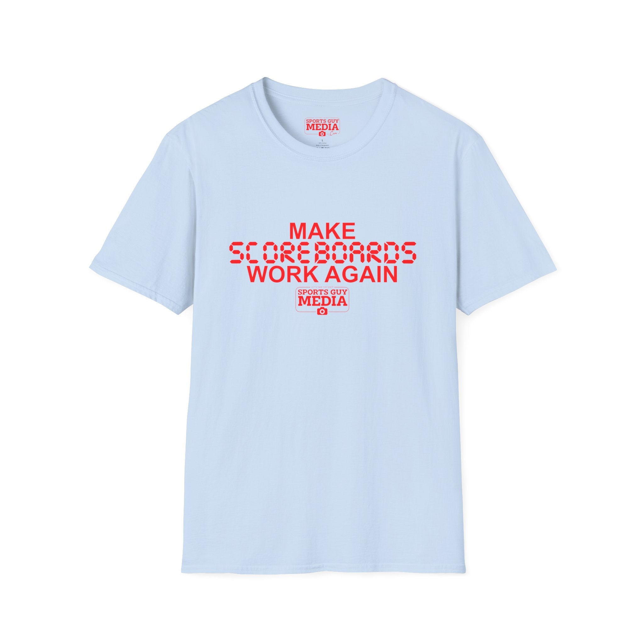 MAKE SCOREBOARDS WORK AGAIN T-Shirt