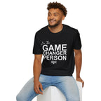 GAME CHANGER PERSON T-Shirt