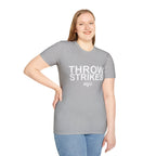 Throw Strikes T-Shirt