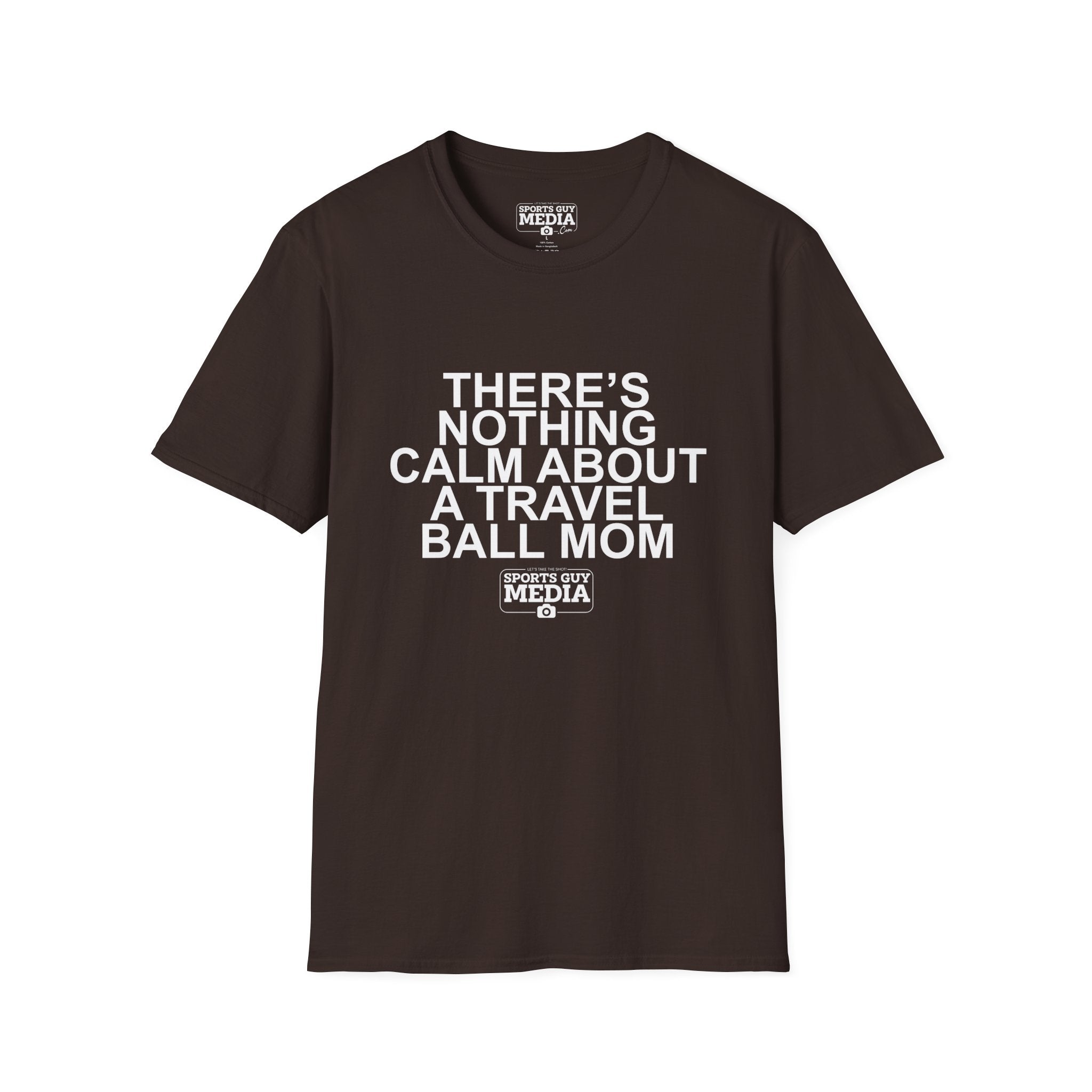 There's Nothing Calm About a Travel Ball Mom T-Shirt