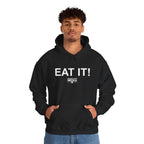 EAT IT! Hoodie