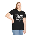 GAME CHANGER PERSON T-Shirt