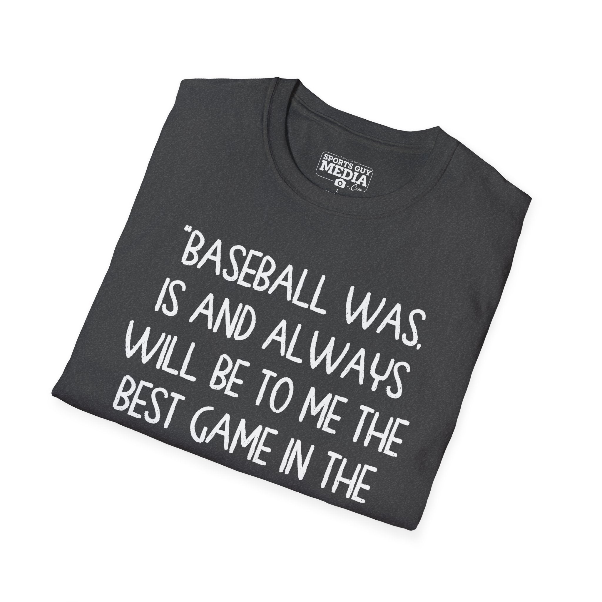 Babe Ruth BEST GAME IN THE WORLD T-Shirt