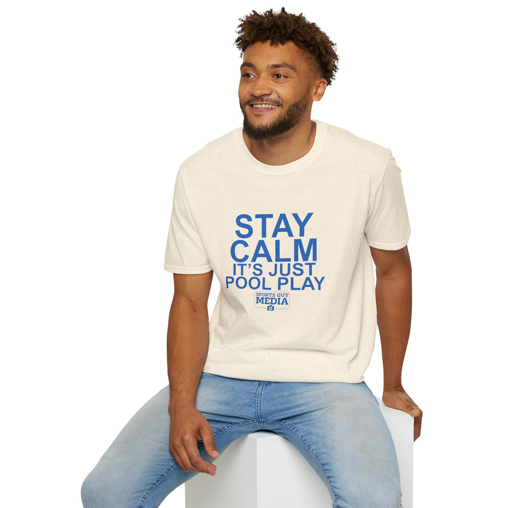 STAY CALM It's Just Pool Play T-Shirt