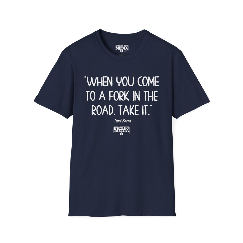 Yogi Berra FORK IN THE ROAD T-Shirt