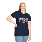 Throw Strikes T-Shirt