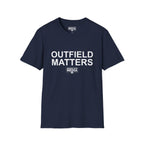 OUTFIELD MATTERS T-Shirt