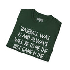 Babe Ruth BEST GAME IN THE WORLD T-Shirt