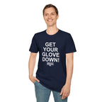 Get Your Glove Down T-Shirt