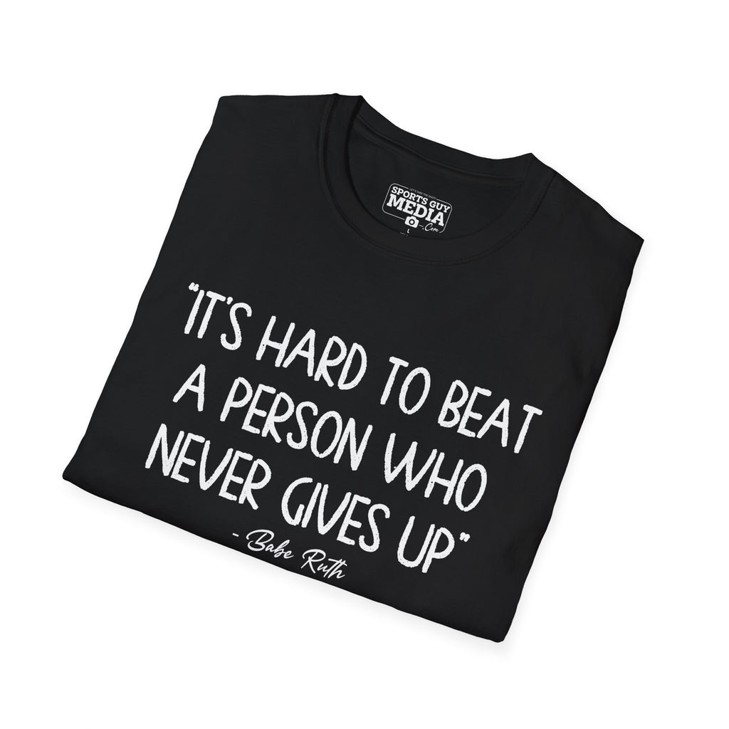 Babe Ruth NEVER GIVES UP T-Shirt