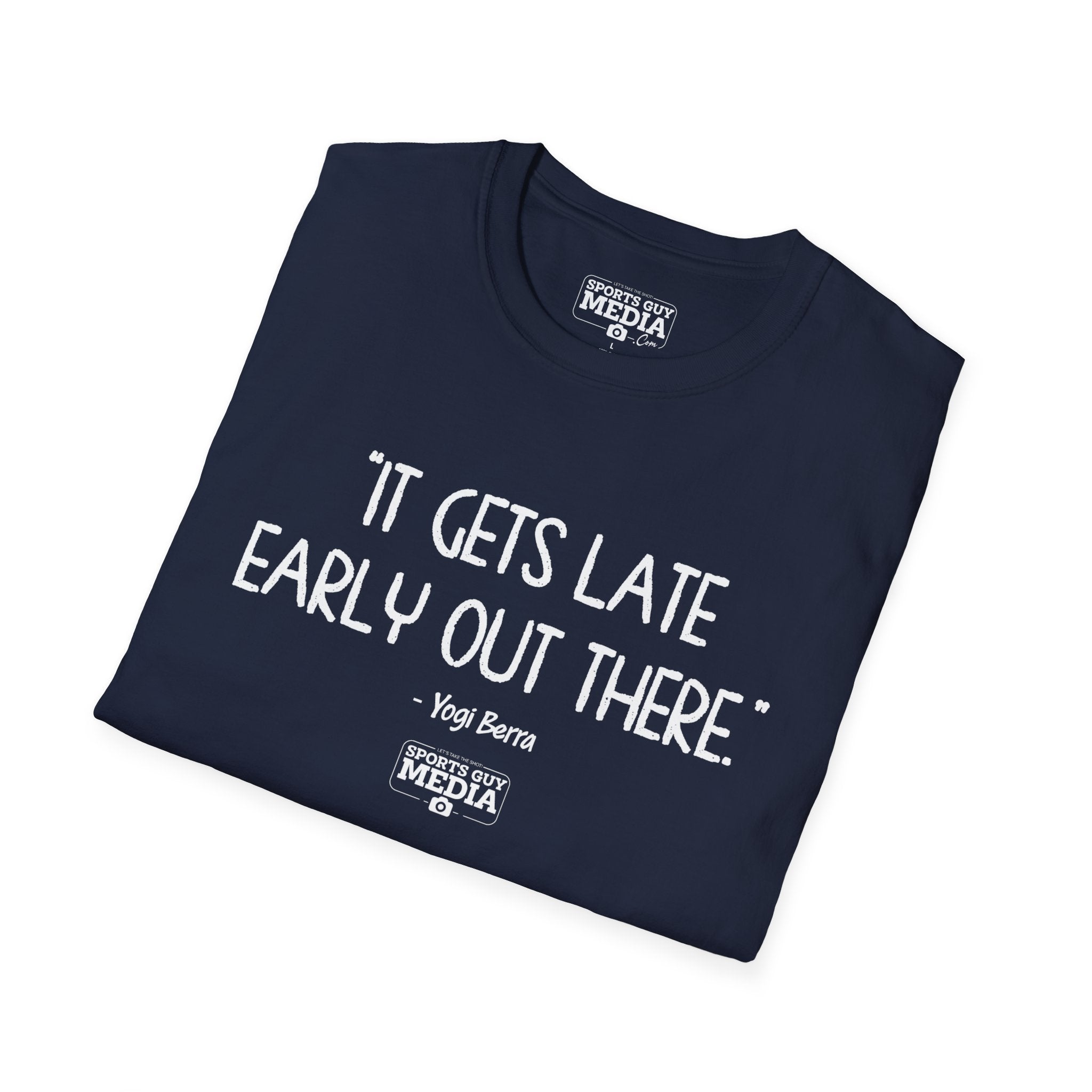Yogi Berra IT GETS LATE EARLY T-Shirt
