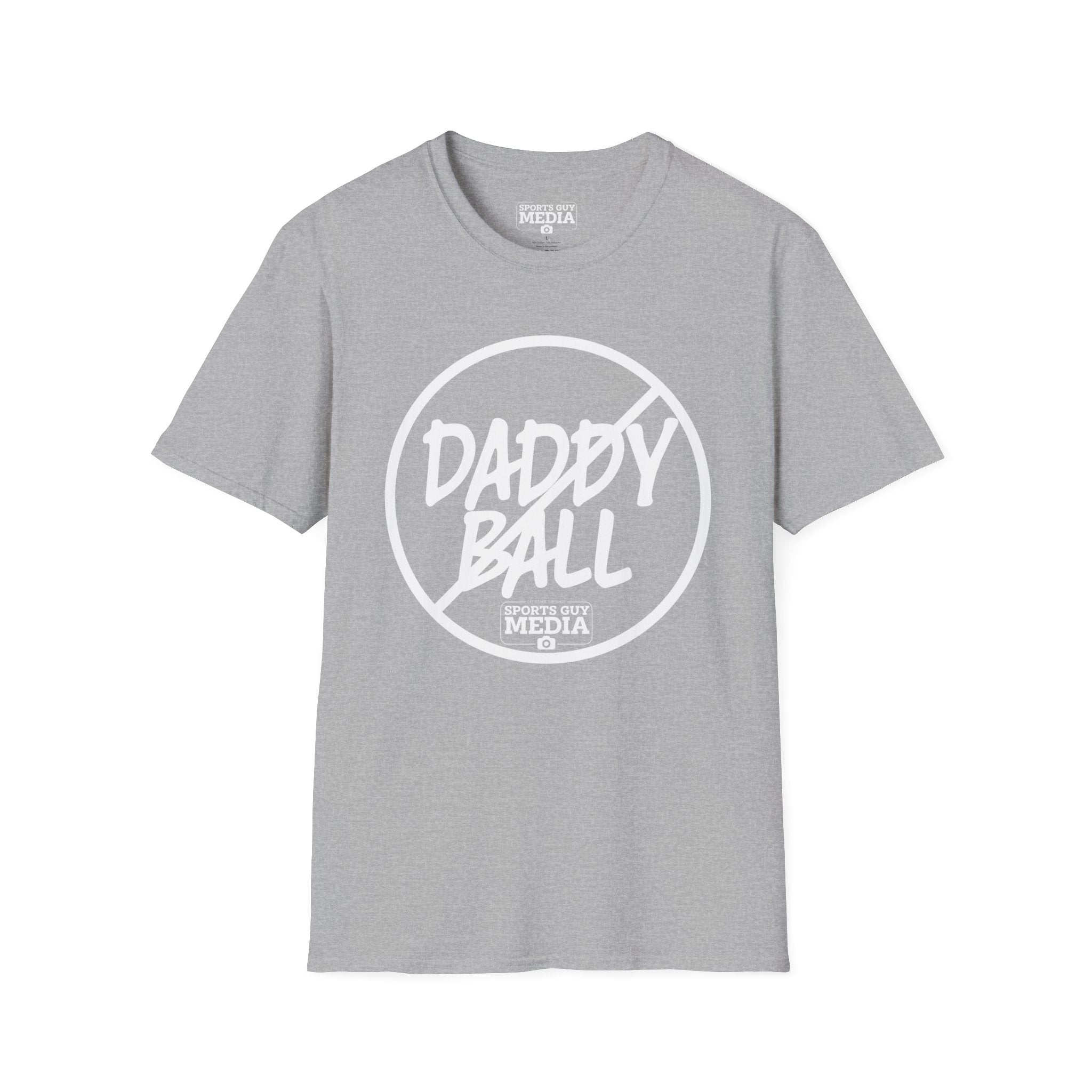 No Daddy Ball T-Shirt