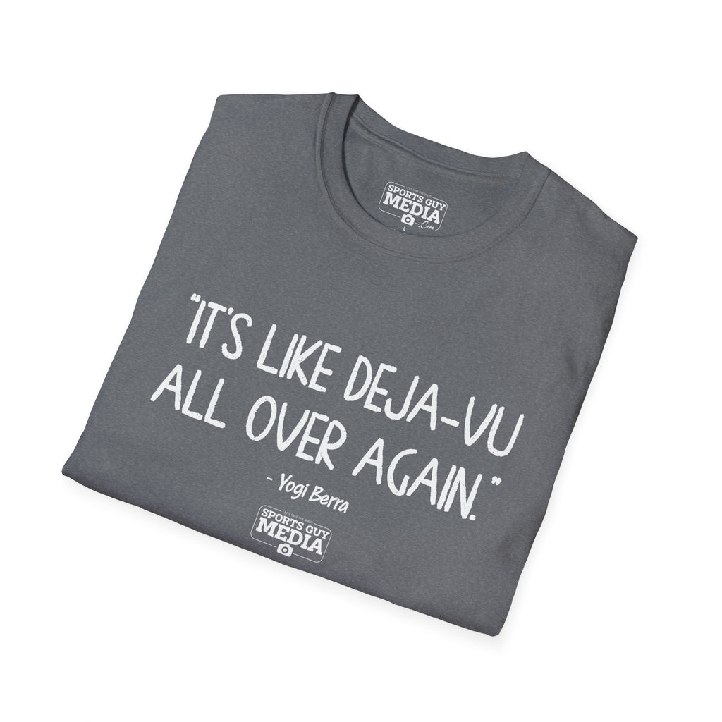 Yogi Berra DEJA-VU ALL OVER AGAIN T-Shirt