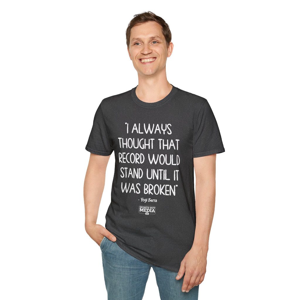 Yogi Berra THOUGHT THAT RECORD WOULD STAND T-Shirt