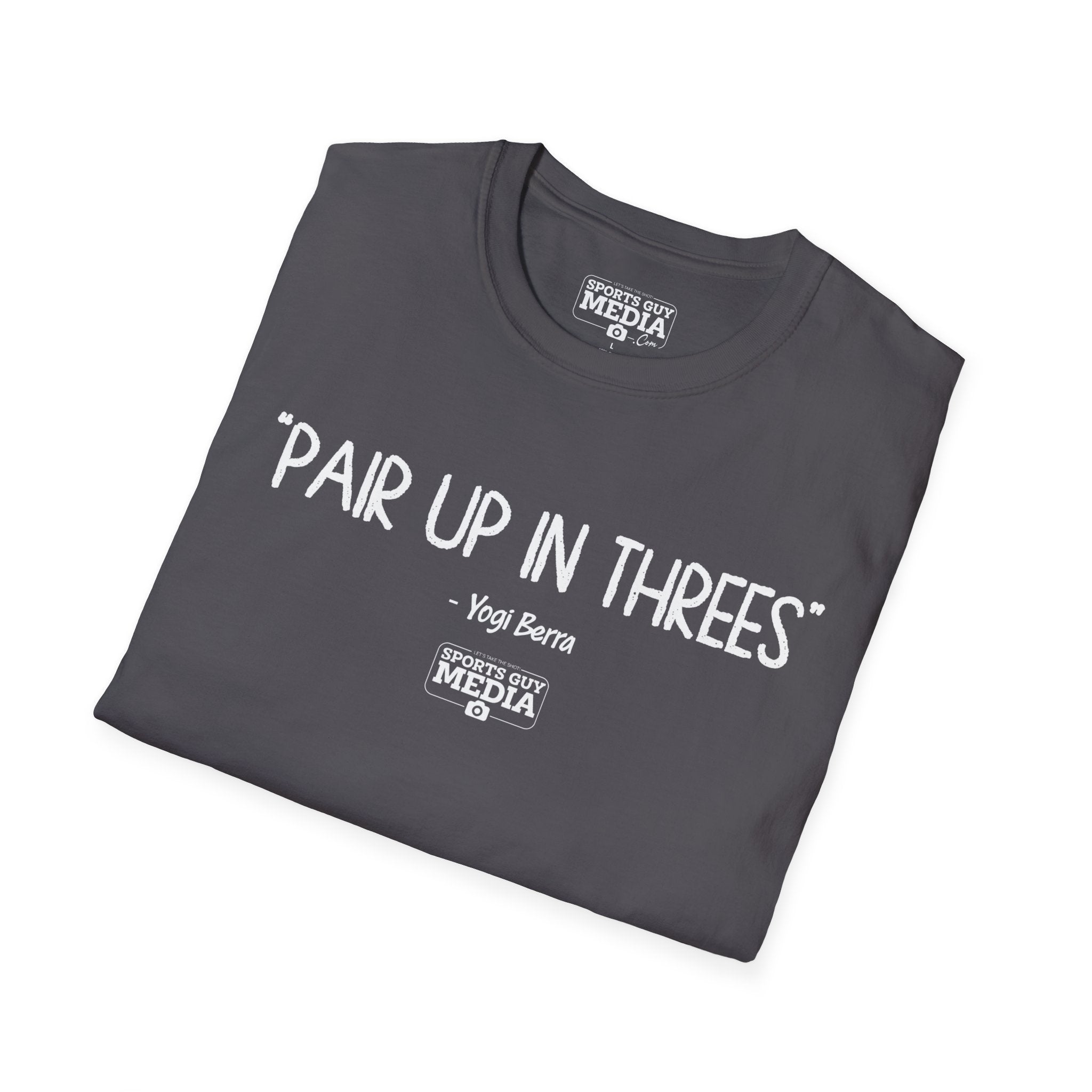 Yogi Berra PAIR UP IN THREES T-Shirt