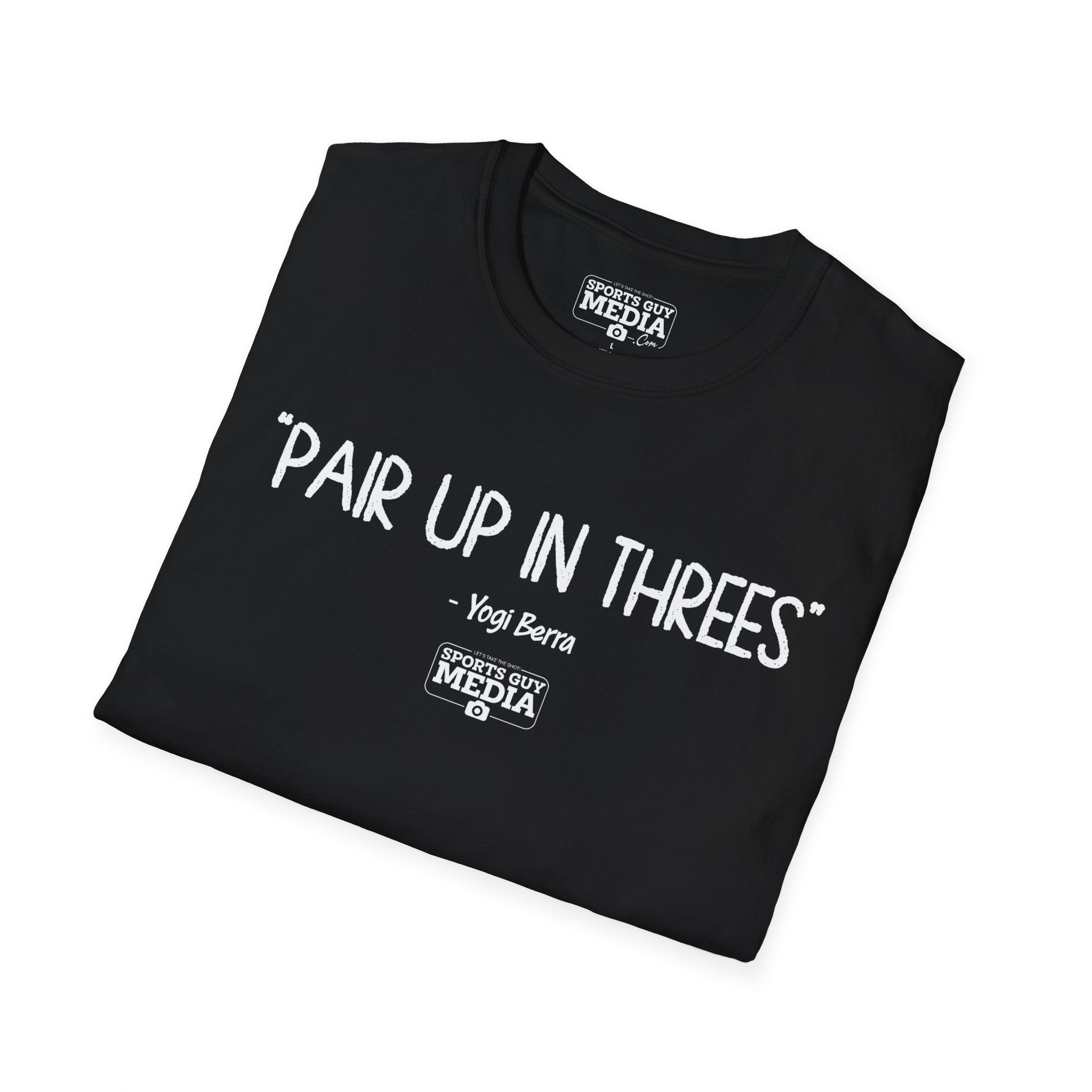 Yogi Berra PAIR UP IN THREES T-Shirt