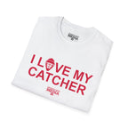 I LOVE MY CATCHER T-Shirt