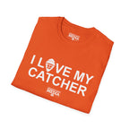 I LOVE MY CATCHER T-Shirt