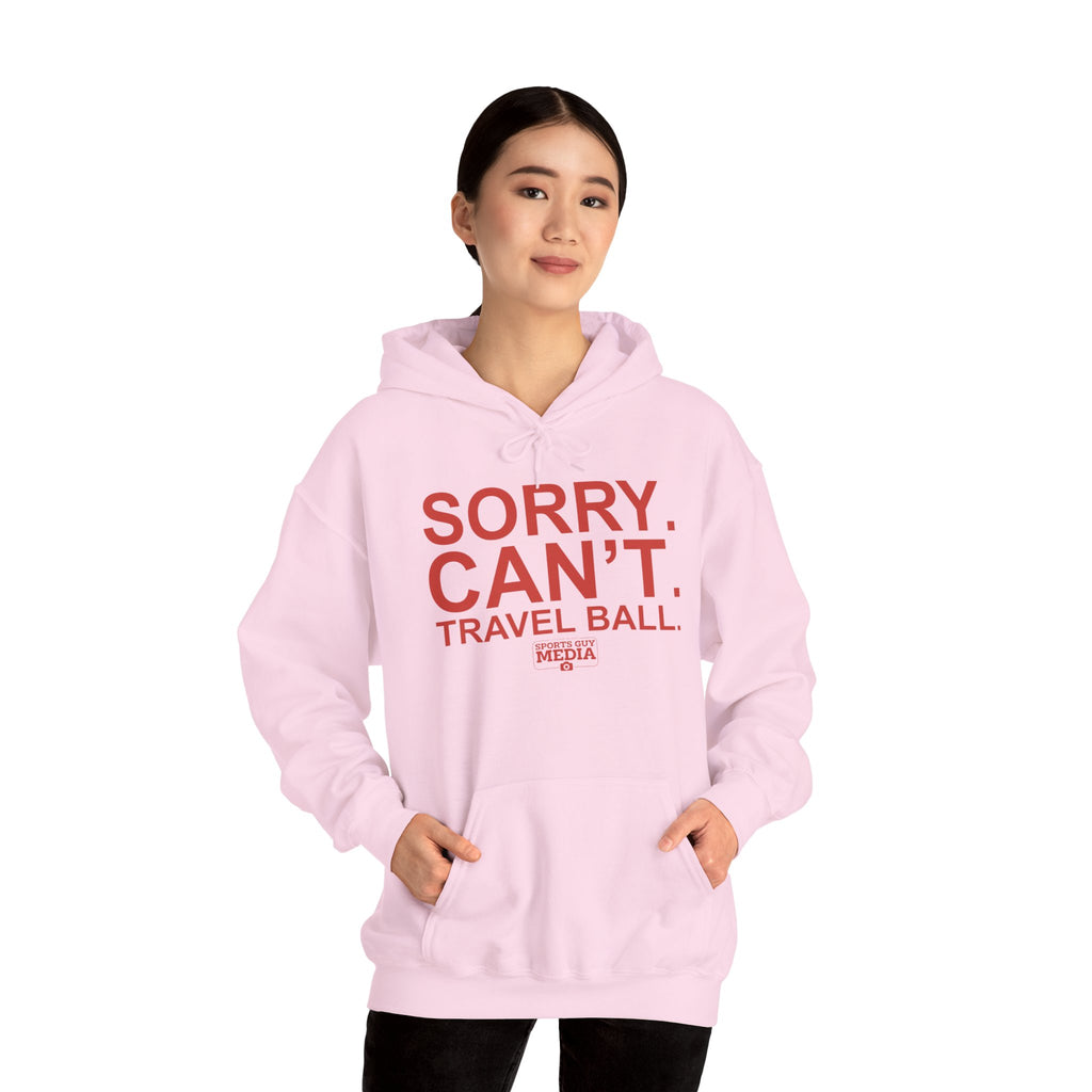SORRY CANT TRAVEL BALL Hoodie
