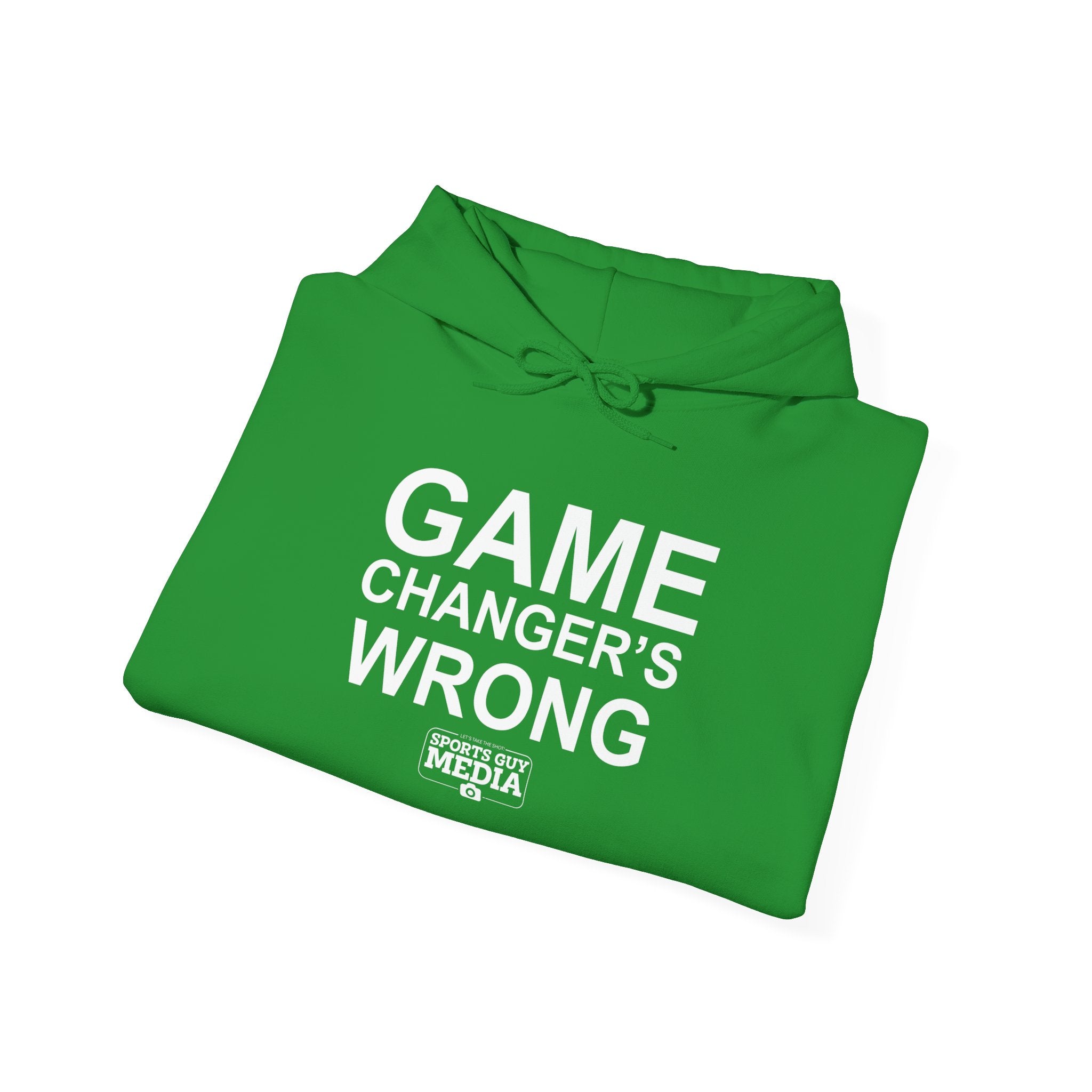 GAME CHANGER'S WRONG! Hoodie