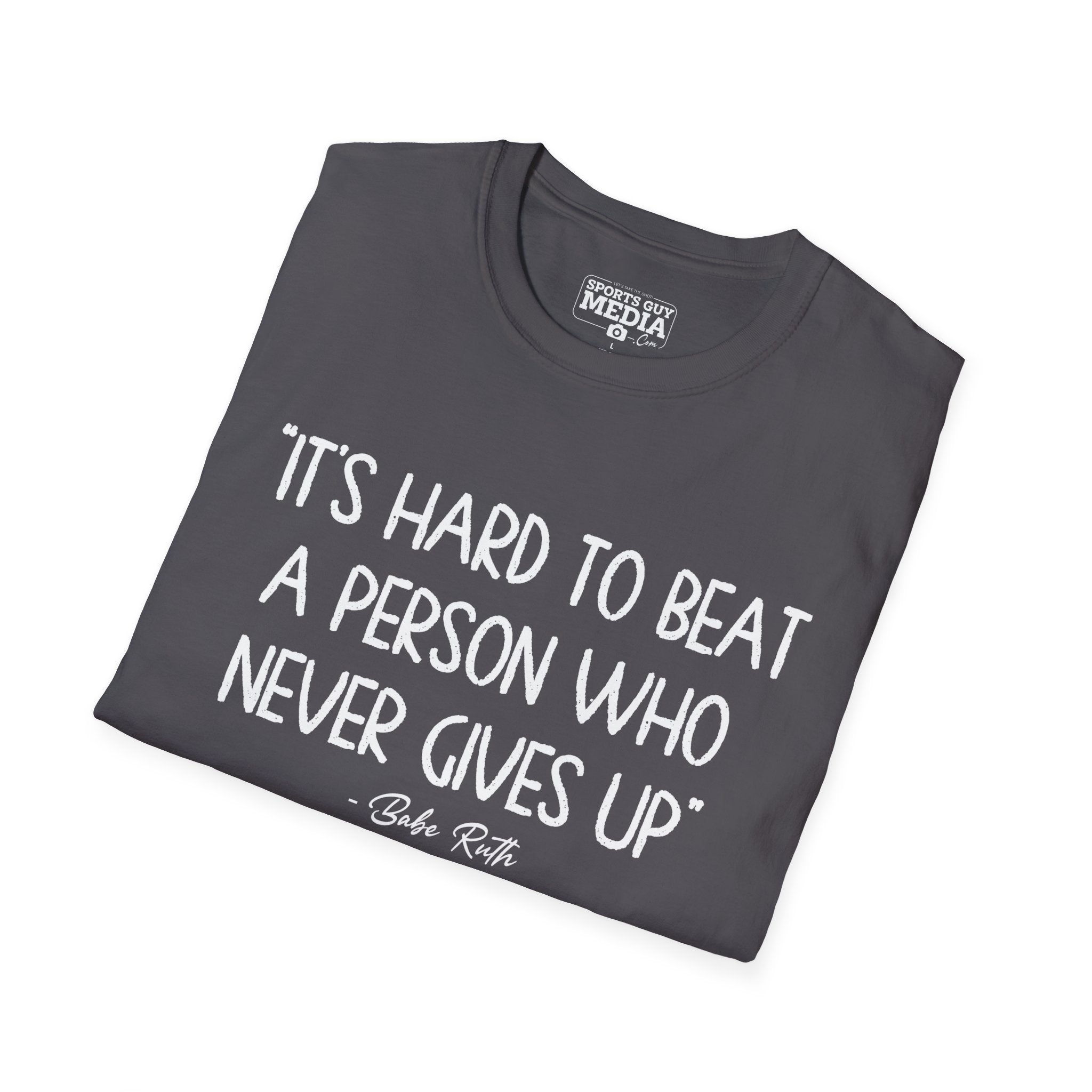 Babe Ruth NEVER GIVES UP T-Shirt