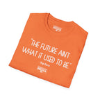 Yogi Berra FUTURE AIN'T WHAT IT USED TO BE T-Shirt