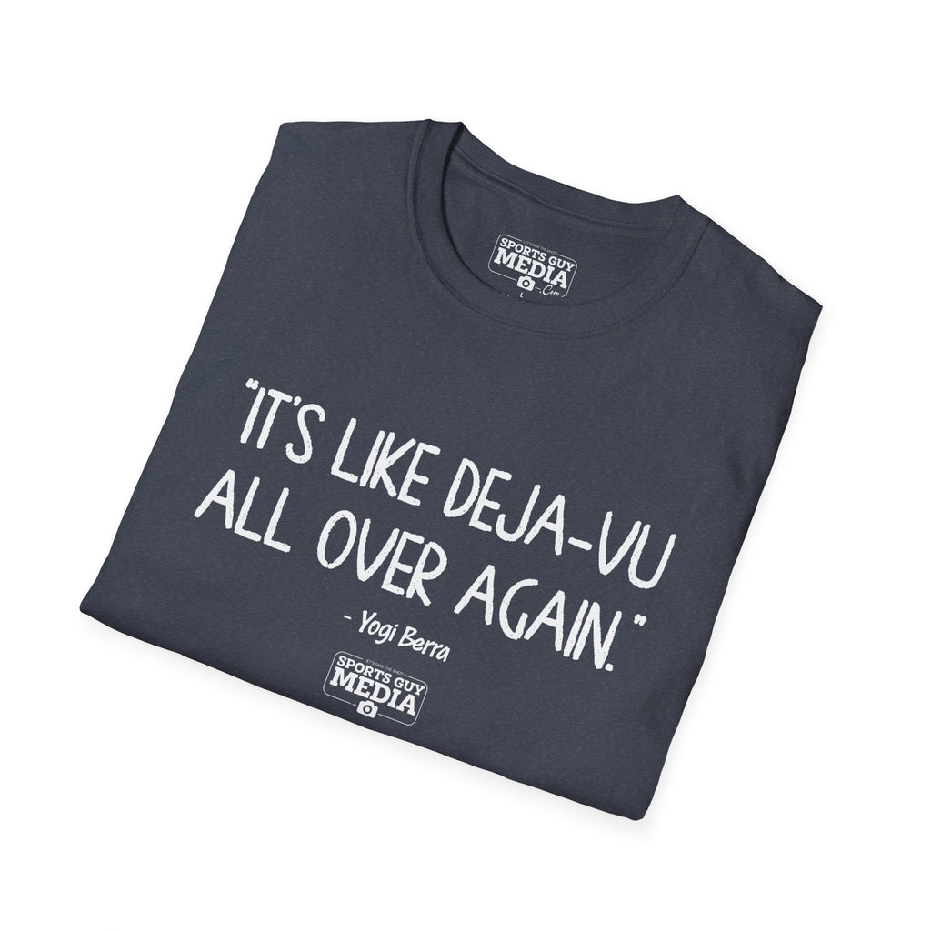 Yogi Berra DEJA-VU ALL OVER AGAIN T-Shirt