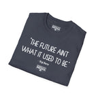 Yogi Berra FUTURE AIN'T WHAT IT USED TO BE T-Shirt