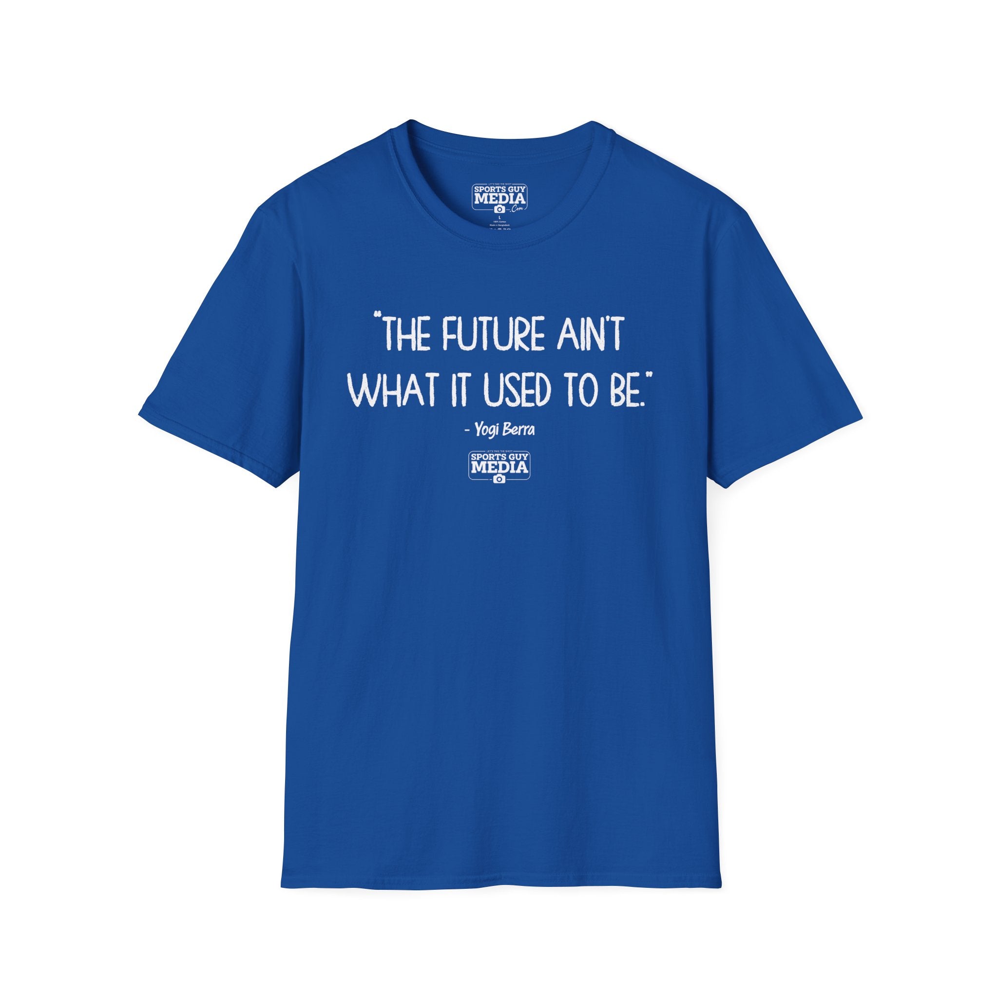 Yogi Berra FUTURE AIN'T WHAT IT USED TO BE T-Shirt