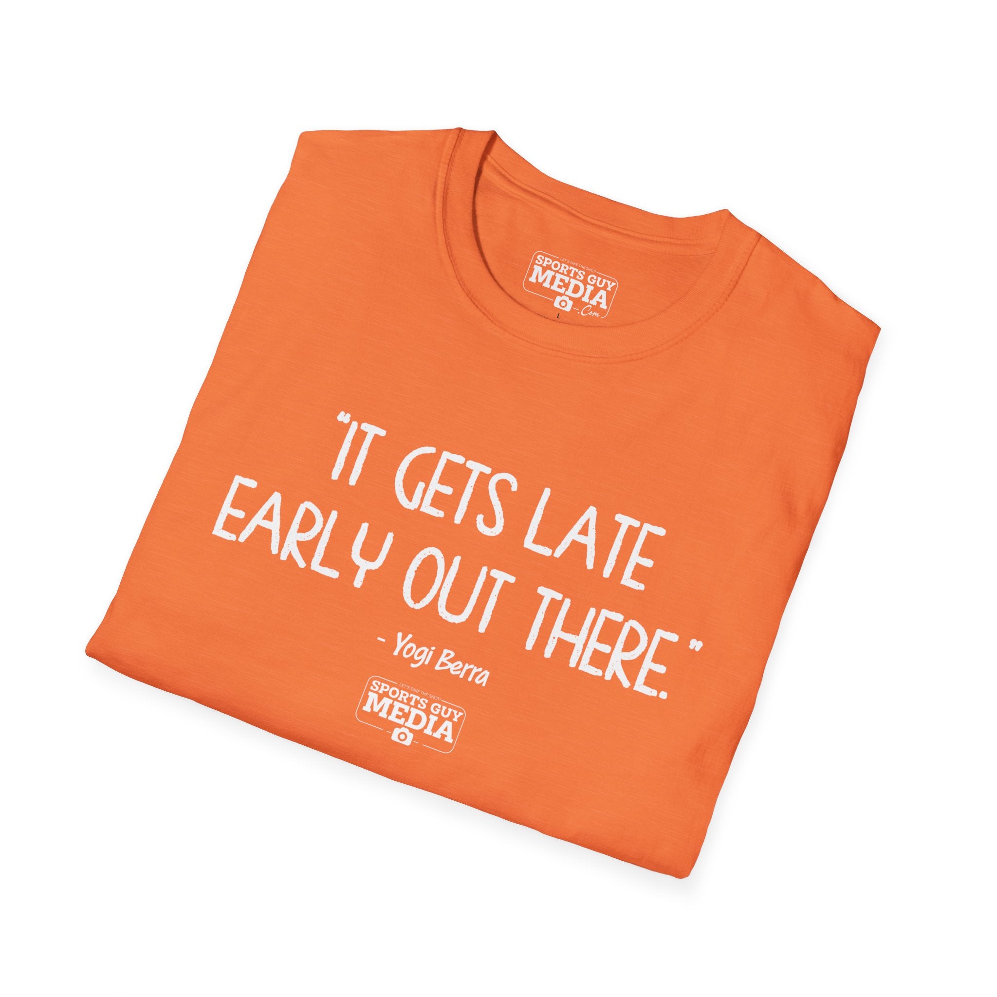 Yogi Berra IT GETS LATE EARLY T-Shirt