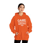 GAME CHANGER'S WRONG! Hoodie