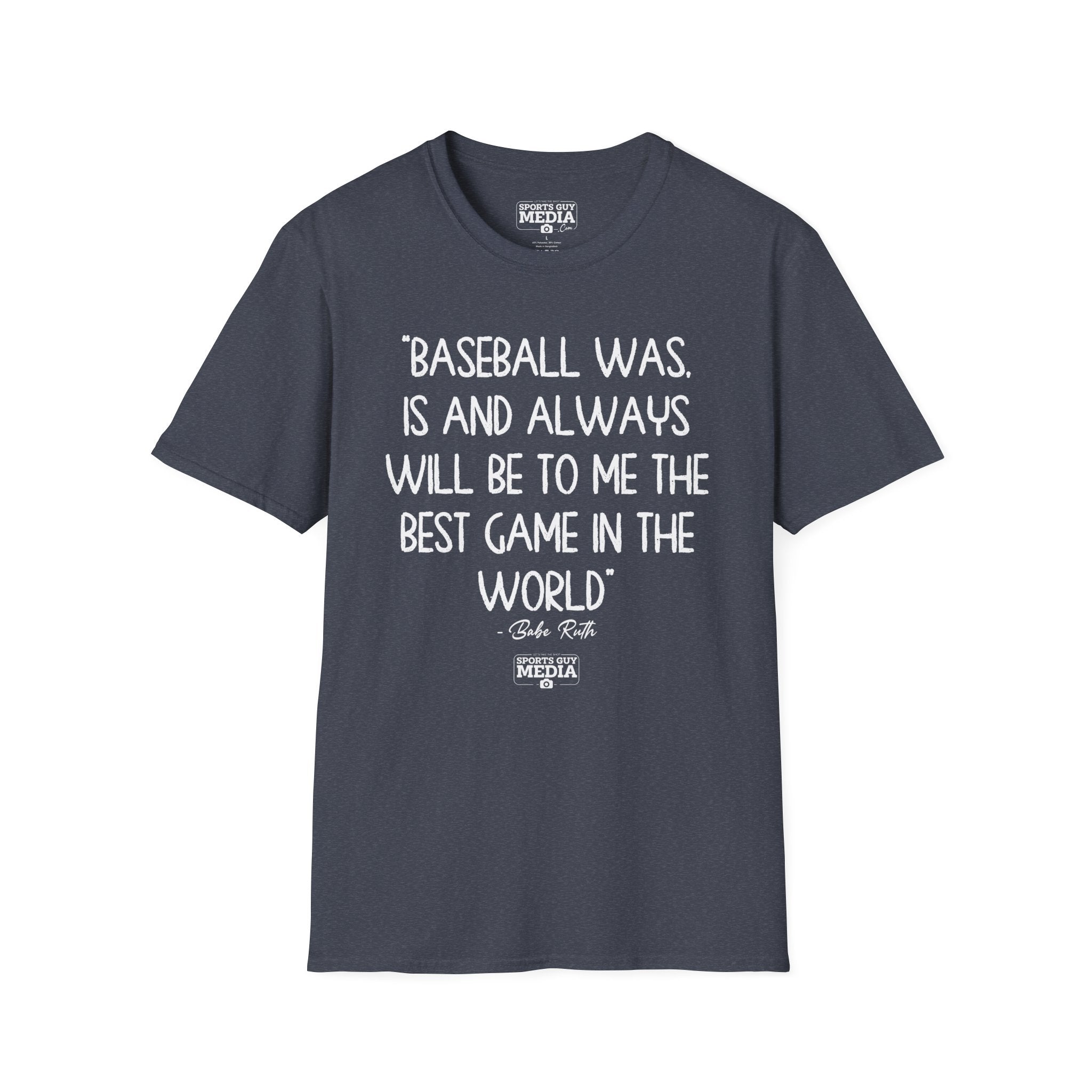 Babe Ruth BEST GAME IN THE WORLD T-Shirt