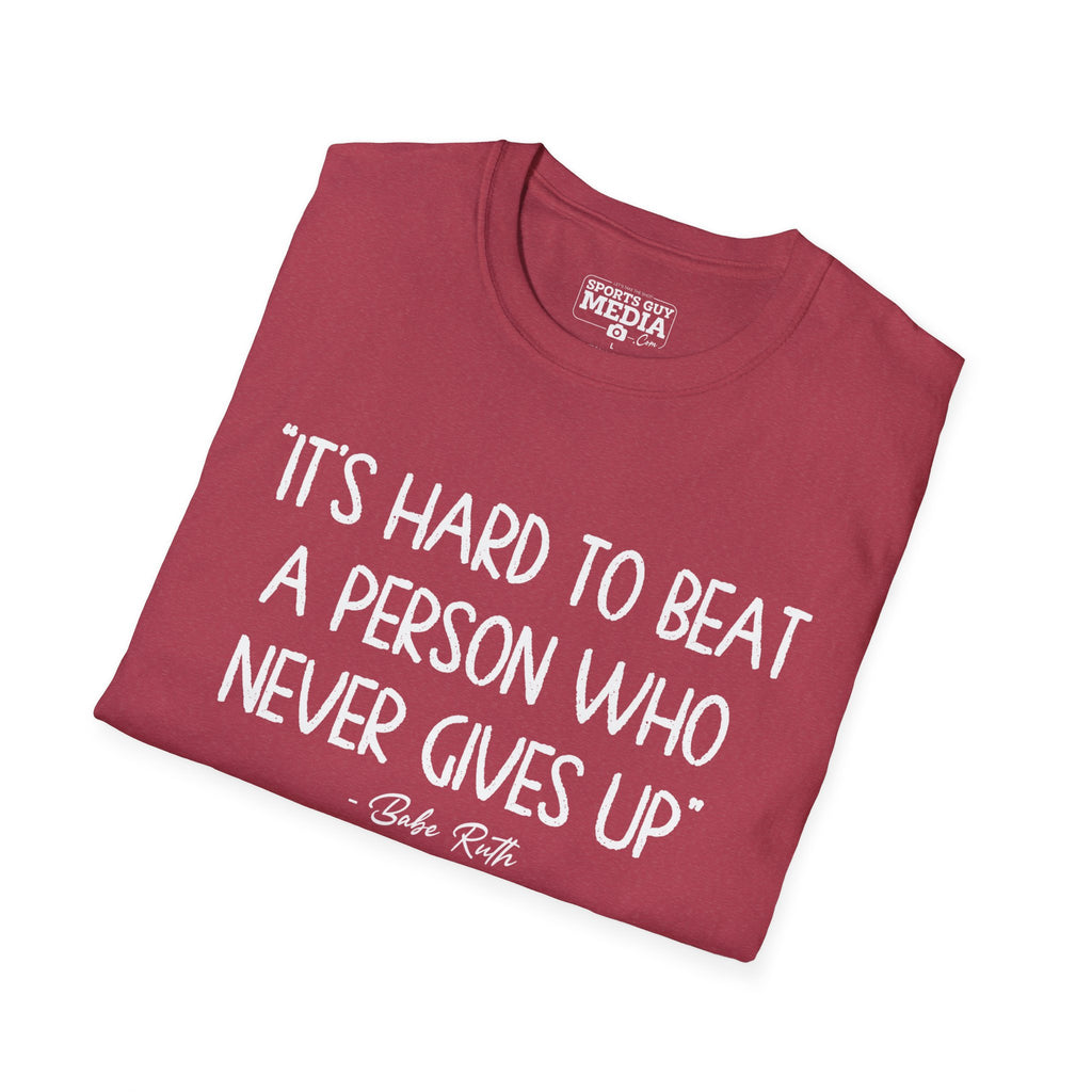 Babe Ruth NEVER GIVES UP T-Shirt