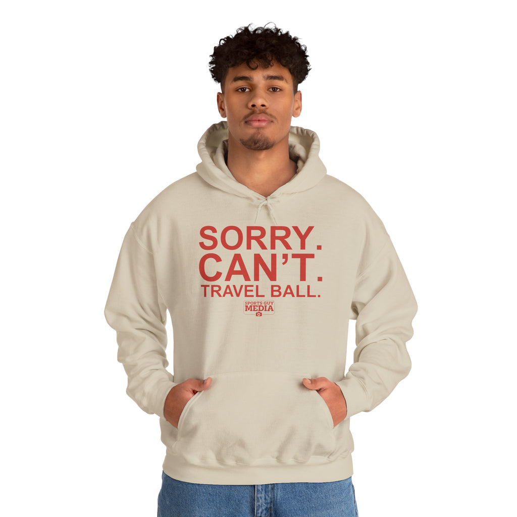 SORRY CANT TRAVEL BALL Hoodie
